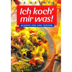 Ich koch mir was. Von Dr. Oetker (1995).