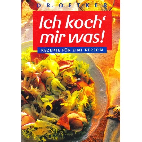 Ich koch mir was. Von Dr. Oetker (1995).