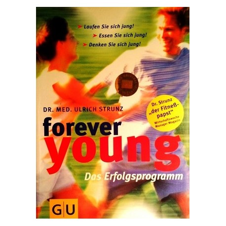 Forever young. Von Ulrich Strunz (2003).