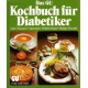 Das GU Kochbuch für Diabetiker. Von Luise Nassauer (1986).