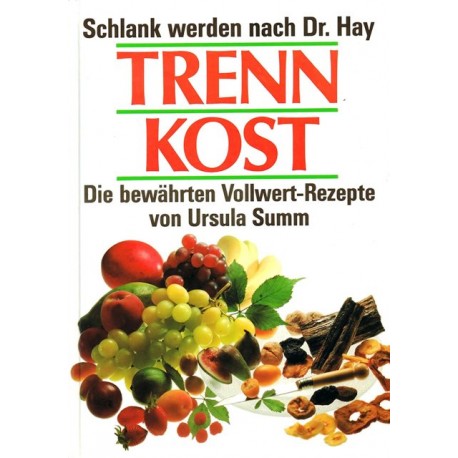Trennkost. Von Ursula Summ (1988).
