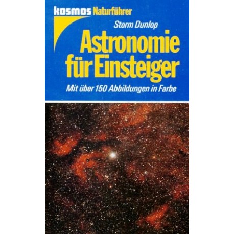 Astronomie für Einsteiger. Von Storm Dunlop (1987).