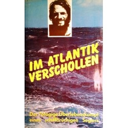 Im Atlantik verschollen. Von Steve Callahan (1987).