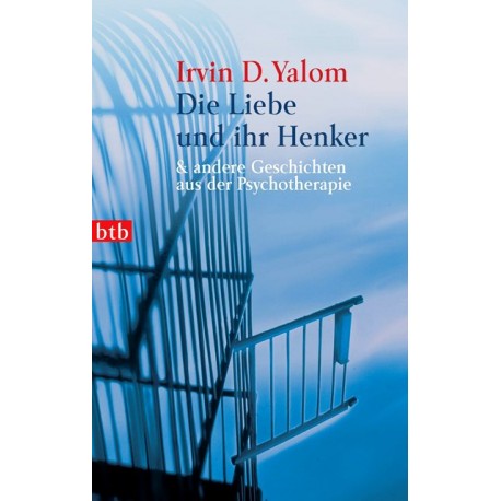 Die Liebe und ihr Henker. Von Irvin D. Yalom (2009).