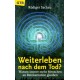 Weiterleben nach dem Tod? Von Rüdiger Sachau (1998).