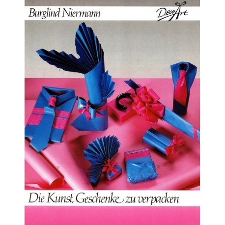 Die Kunst Geschenke zu verpacken. Von Burglind Niermann (1990).