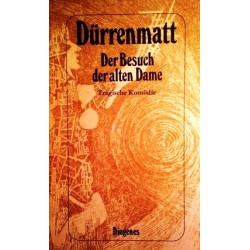 Der Besuch der alten Dame. Von Friedrich Dürrenmatt (1980).