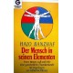 Der Mensch in seinen Elementen. Von Hajo Banzhaf (1994).