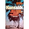 Wer stirbt schon gerne unter Palmen... Von Heinz G. Konsalik (1986).