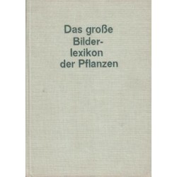 Das große Bilder-Lexikon der Pflanzen. Von F.A. Novak (1965).