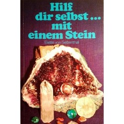 Hilf dir selbst... mit einem Stein. Von Eliette von Siebenthal (1992).
