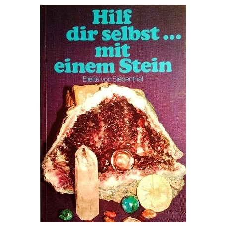 Hilf dir selbst... mit einem Stein. Von Eliette von Siebenthal (1992).