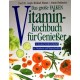 Das große FALKEN Vitamin-Kochbuch für Genießer. Von Michael Hamm (1993).