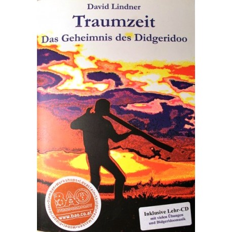 Traumzeit. Das Geheimnis des Didgeridoo. Von David Lindner (1999).