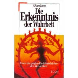 Die Erkenntnis der Wahrheit. Von Shankara (1990).