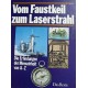 Vom Faustkeil zum Laserstrahl. Von: Das Beste (1982).