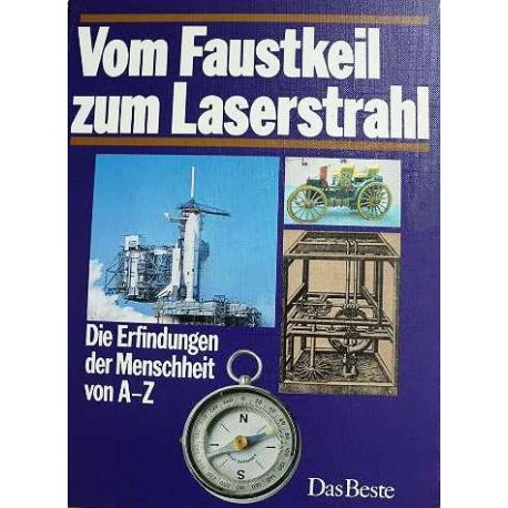 Vom Faustkeil zum Laserstrahl. Von: Das Beste (1982).