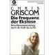 Die Frequenz der Ekstase. Von Chris Griscom (1988).