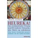 Heureka! Das archimedische Prinzip und 80 weitere Versuche, die Welt zu erklären. Von Michael Macrone (2004).