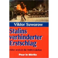 Stalins verhinderter Erstschlag. Von Viktor Suworow (2000).