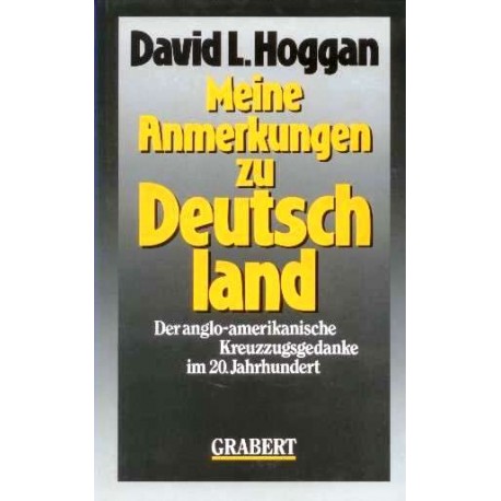 Meine Anmerkungen zu Deutschland. Von David L. Hoggan (1990).