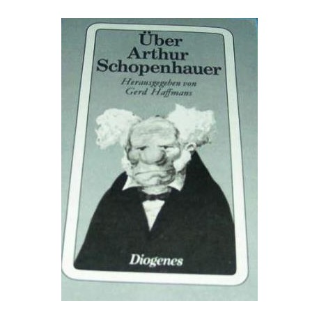 Über Arthur Schopenhauer. Von Gerd Haffmans (1977).