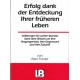 Erfolg dank der Entdeckung Ihrer früheren Leben. Von Allan Forster (1993).