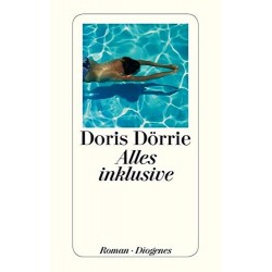 Alles inklusive. Von Doris Dörrie (2013).