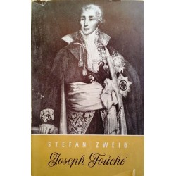 Joseph Fouché. Von Stefan Zweig (1948).