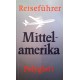 Reiseführer Mittelamerika. Von: Polyglott (1979).