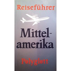 Reiseführer Mittelamerika. Von: Polyglott (1979).