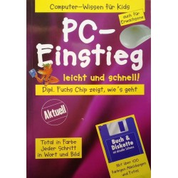 PC-Einstieg leicht und schnell! Von Fuchs Chip (1996).