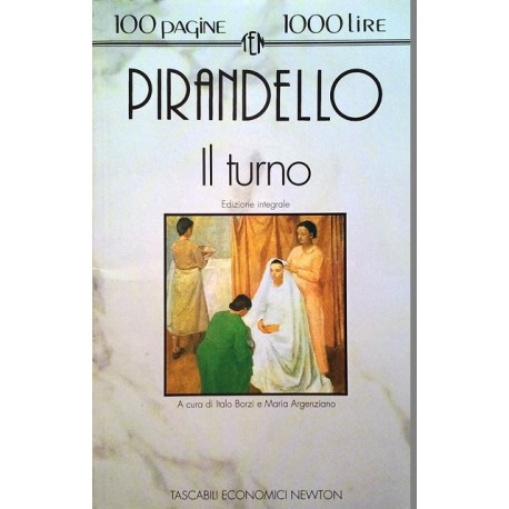 Il Turno. Von Luigi Pirandello (1993).
