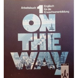 On the Way 1 Arbeitsbuch. Englisch für die Erwachsenenbildung. Von Joan Corliss Bartel (1994).