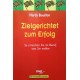 Zielgerichtet zum Erfolg. Von Hardy Bouillon (2000).