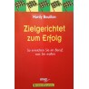 Zielgerichtet zum Erfolg. Von Hardy Bouillon (2000).