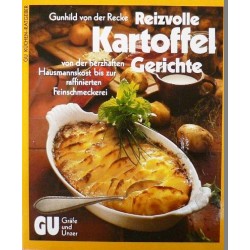 Reizvolle Kartoffelgerichte. Von Gunhild von der Recke (1990).