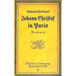 Johann Christof in Paris. Von Romain Rolland (1917).