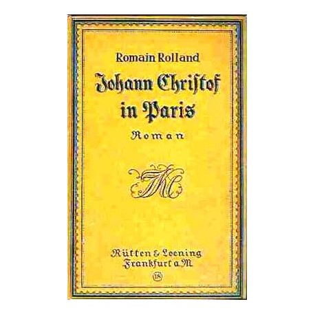 Johann Christof in Paris. Von Romain Rolland (1917).