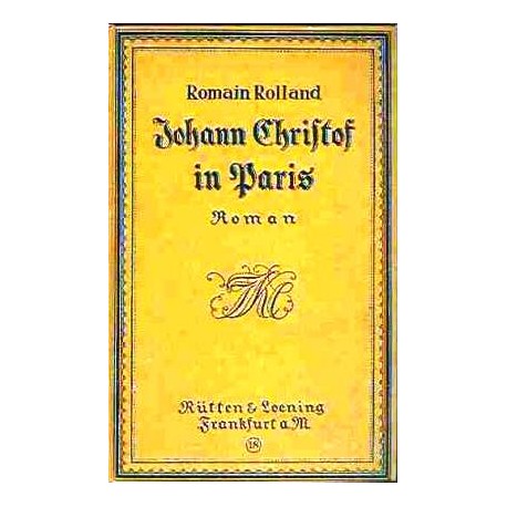 Johann Christof in Paris. Von Romain Rolland (1917).