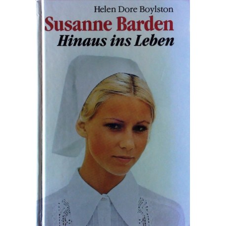 Susanne Barden. Hinaus ins Leben. Von Helen Dore Boylston (1954).