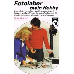 Fotolabor mein Hobby. Von Burkhardt Kiegeland (1982).