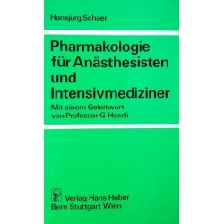 Pharmakologie für Anästhesisten und Intensivmediziner. Von Hansjürg Schaer (1982).