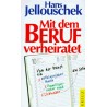 Mit dem Beruf verheiratet. Von Hand Jellouschek (2000).