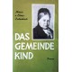 Das Gemeindekind. Von Marie von Ebner-Eschenbach (1960).