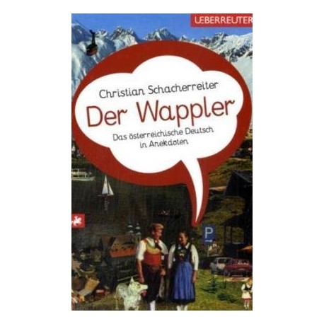 Der Wappler. Von Christian Schacherreiter (2006). Handsigniert!