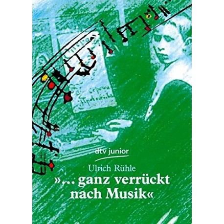 Ganz verrückt nach Musik. Von Ulrich Rühle (2006).