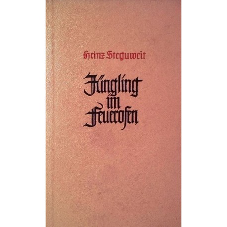 Der Jüngling im Feuerofen. Von Heinz Steguweit (1942).