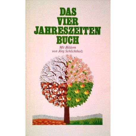 Das Vier Jahreszeiten Buch. Von Herbert A. Gornik (1981).