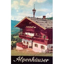 Alpenhäuser und ihre Einrichtung. Von Franz Colleselli (1963).